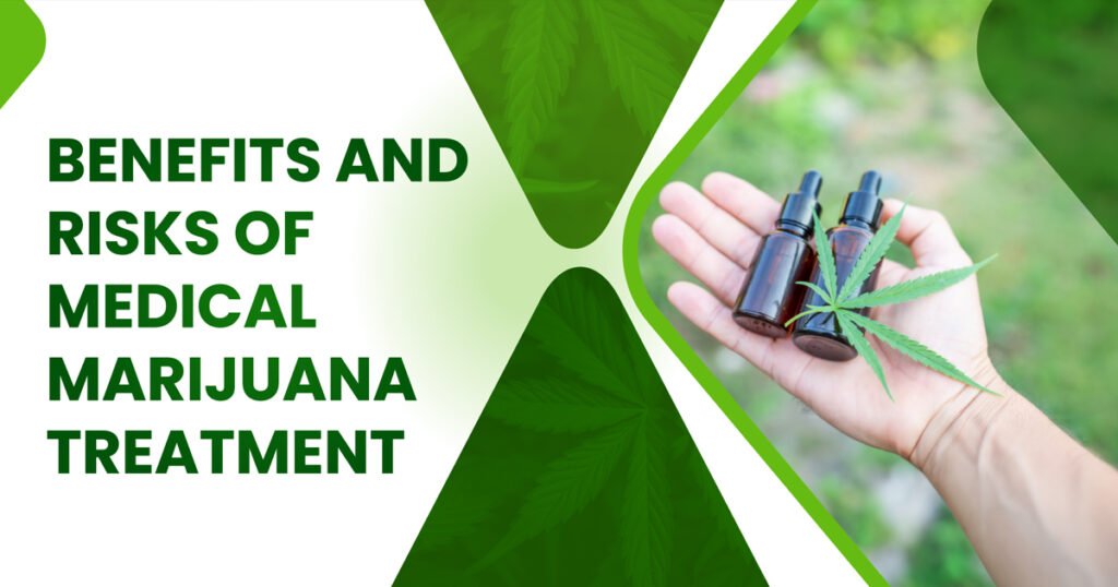 benefits of medical marijuana treatment