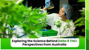 Science behind Delta 8 THC