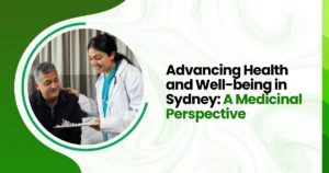 Advancing Health and Well-being in Sydney: A Medicinal Perspective