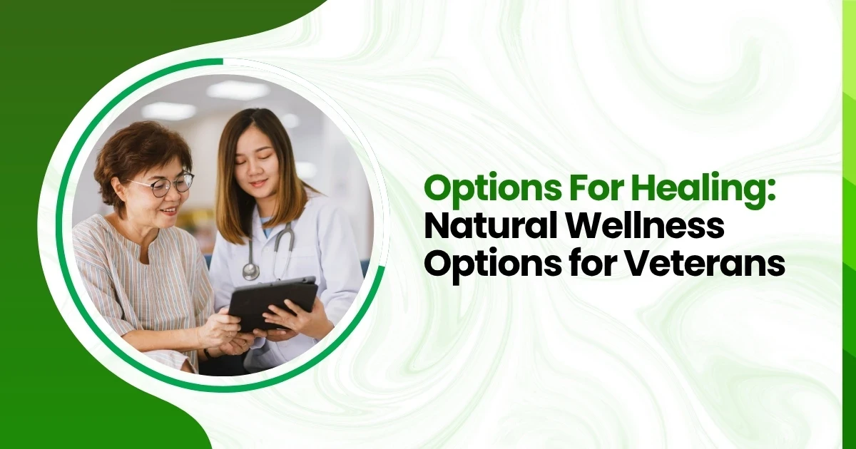 Options For Healing: Natural Wellness Options for Veterans