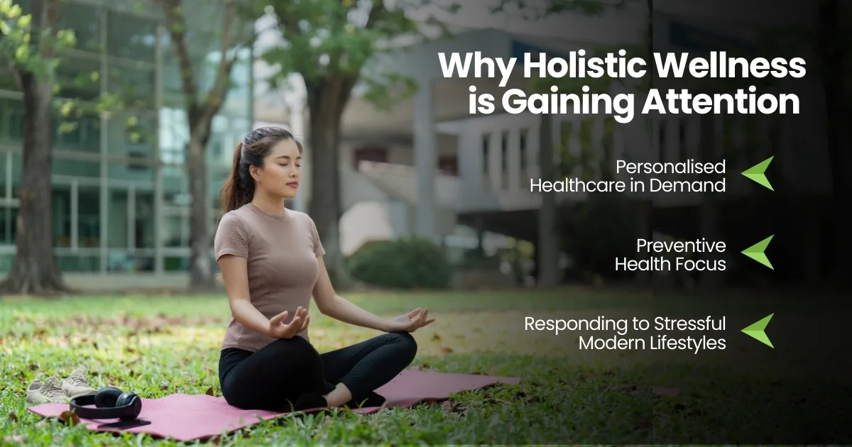 Why Holistic Wellness is Gaining Attention 